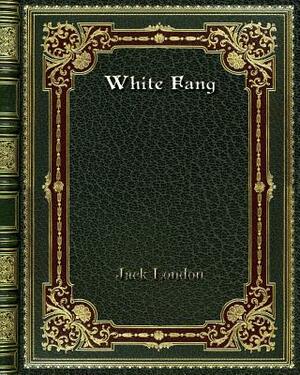 White Fang by Jack London