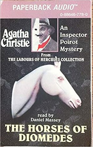 The Horses of Diomedes - a Hercule Poirot Short Story by Agatha Christie