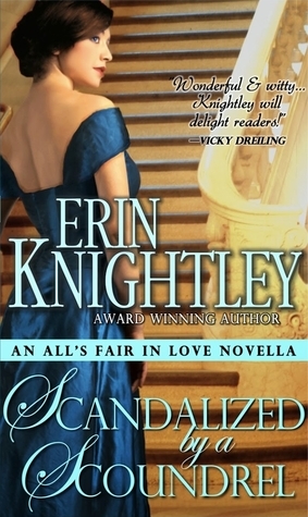 Scandalized by a Scoundrel by Erin Knightley