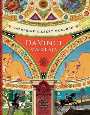 Da ​Vinci macskája by Fanny Balássy, Catherine Gilbert Murdock