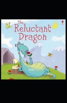 The Reluctant Dragon Illustrated by Kenneth Grahame