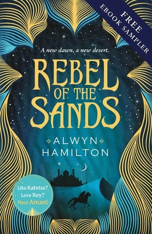 Rebel of the Sands free ebook sampler by Alwyn Hamilton