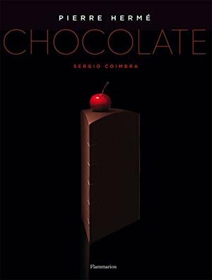 Pierre Hermé: Chocolate by Coco Jobard, Sérgio Coimbra, Pierre Hermé