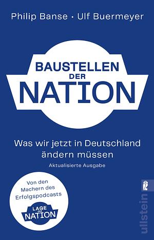 Baustellen der Nation by Ulf Buermeyer, Philip Banse