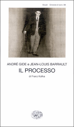 Il processo di Franz Kafka by Jean-Louis Barraut, André Gide