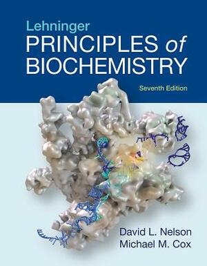 Lehninger Principles of Biochemistry by David L. Nelson, Michael M. Cox