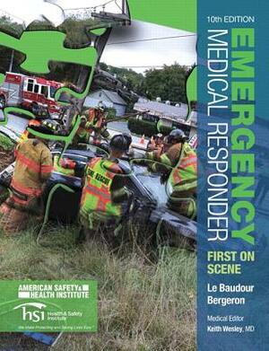 Emergency Medical Responder: First on Scene Plus Mylab Brady -- Access Card Package [With Access Code] by Keith Wesley, J. David Bergeron, Chris Le Baudour