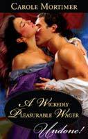 A Wickedly Pleasurable Wager by Carole Mortimer