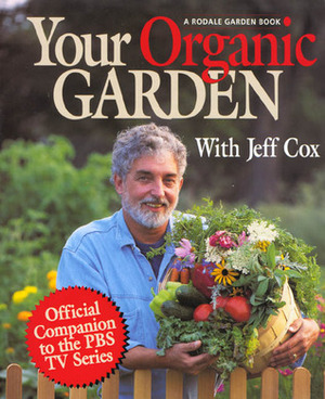 Your Organic Gardenp by Jeff Cox