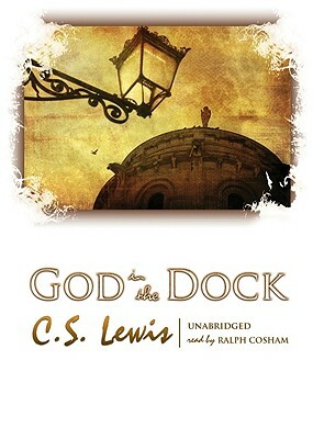 God in the Dock by C.S. Lewis
