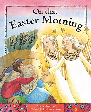 On That Easter Morning by Mary Joslin
