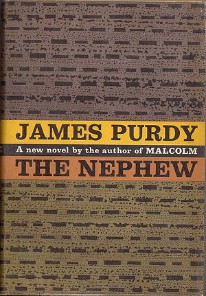 The Nephew by James Purdy