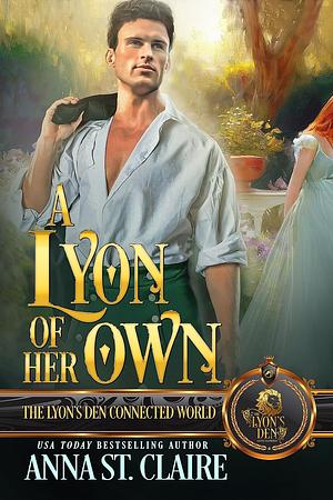 A Lyon of Her Own by Anna St. Claire