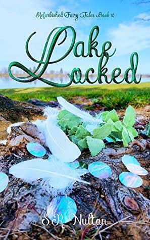 Lake Locked by S.R. Nulton