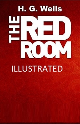 The Red Room Illustrated by H.G. Wells