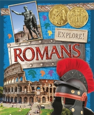 Explore!: Romans by Jane Bingham