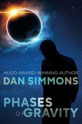 Phases of Gravity by Dan Simmons