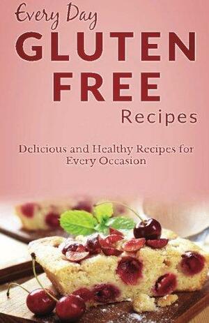 Gluten Free Recipes by Ranae Richoux