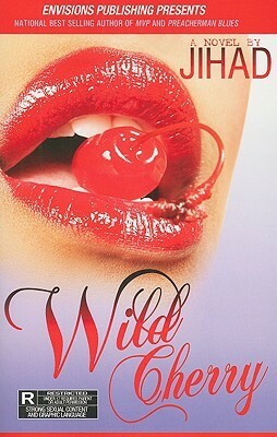 Wild Cherry: The Immediate Sequel to Preacherman Blues by Jihad