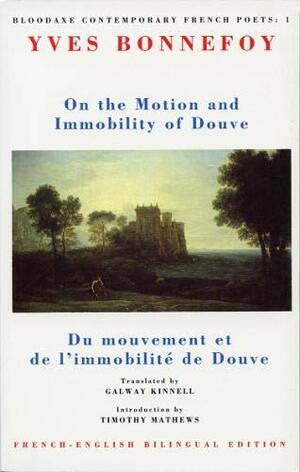 On the Motion and Immobility of Douve by Yves Bonnefoy
