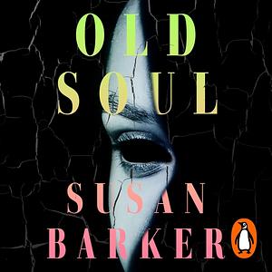 Old Soul by Susan Barker