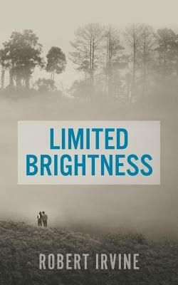 Limited Brightness by Robert Irvine