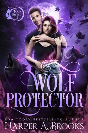 Wolf Protector by Harper A. Brooks