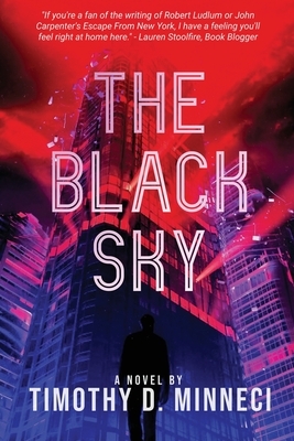 The Black Sky by Timothy D. Minneci