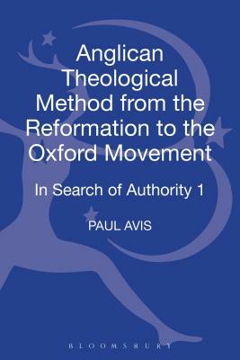 In Search of Authority: Anglican Theological Method from the Reformation to the Enlightenment by Paul Avis