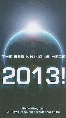 2013!: The Beginning Is Here by Jim Young