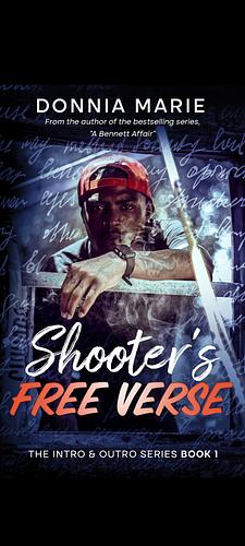 Shooter's Free Verse by Donnia Marie