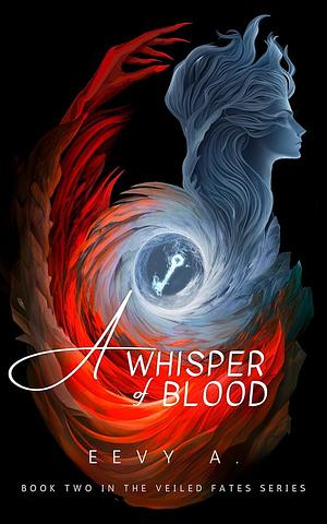 A Whisper of Blood by Eevy A