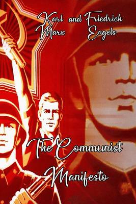 The Communist Manifesto (Extended and Annotated Edition) by Karl Marx, Friedrich Engels