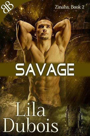 Savage by Lila Dubois