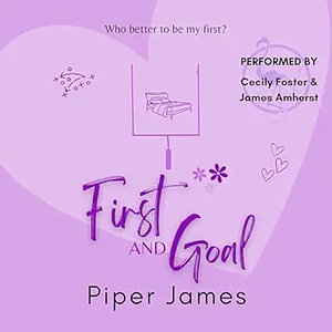 First and Goal by Piper James