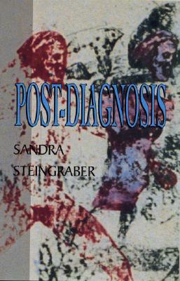 Post-Diagnosis by Sandra Steingraber