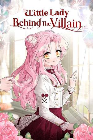 The Little Lady Behind the Villain, Season 1 by superhayang, Alekayaja, Soeun