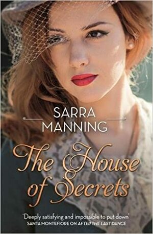 The House of Secrets by Sarra Manning