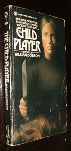 The Child Player by Michael Butterworth, William Dobson