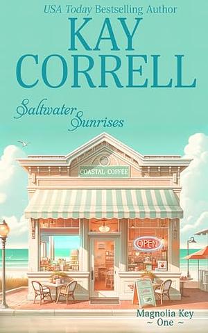 Saltwater Sunrises by Kay Correll