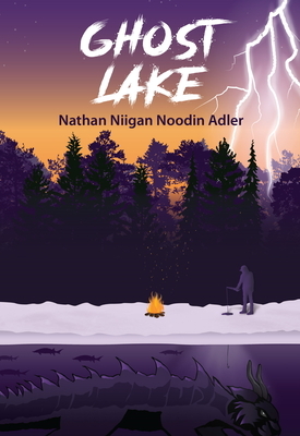 Ghost Lake by Nathan Niigan Noodin Adler