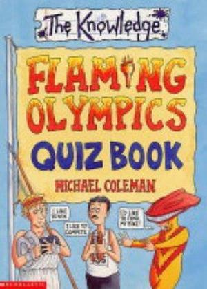 Flaming Olympics Quiz Book by Michael Coleman