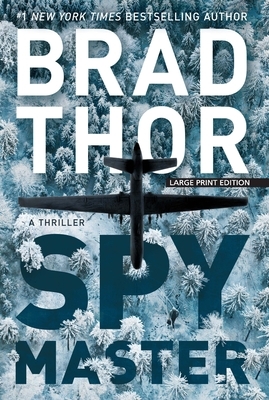 Spymaster: A Thriller by Brad Thor