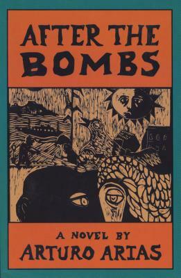 After the Bombs by Arturo Arias