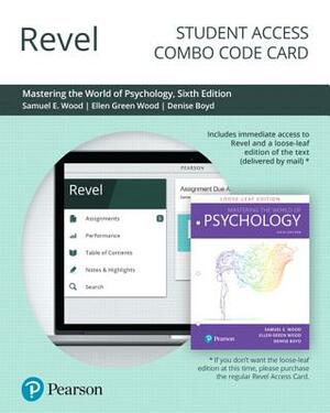 Revel for Mastering the World of Psychology: A Scientist-Practitioner Approach -- Combo Access Card by Samuel Wood, Denise Boyd, Ellen Wood