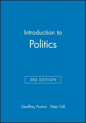 Introduction to Politics by Geoffrey Ponton, Peter Gill