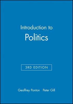 Introduction to Politics by Geoffrey Ponton, Peter Gill