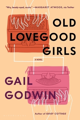 Old Lovegood Girls by Gail Godwin