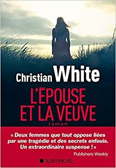 L'épouse et la veuve by Christian White