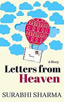 Letters from Heaven by Surabhi Sharma